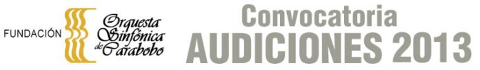 Audiciones Orquesta Sinfónica de Carabobo Audiciones Orquesta Sinfónica de Carabobo