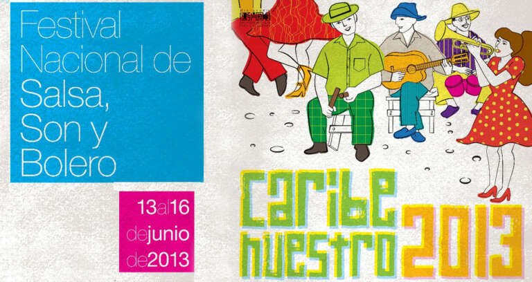 “Festival Nacional de Salsa, Son y Bolero: Caribe Nuestro 2013”