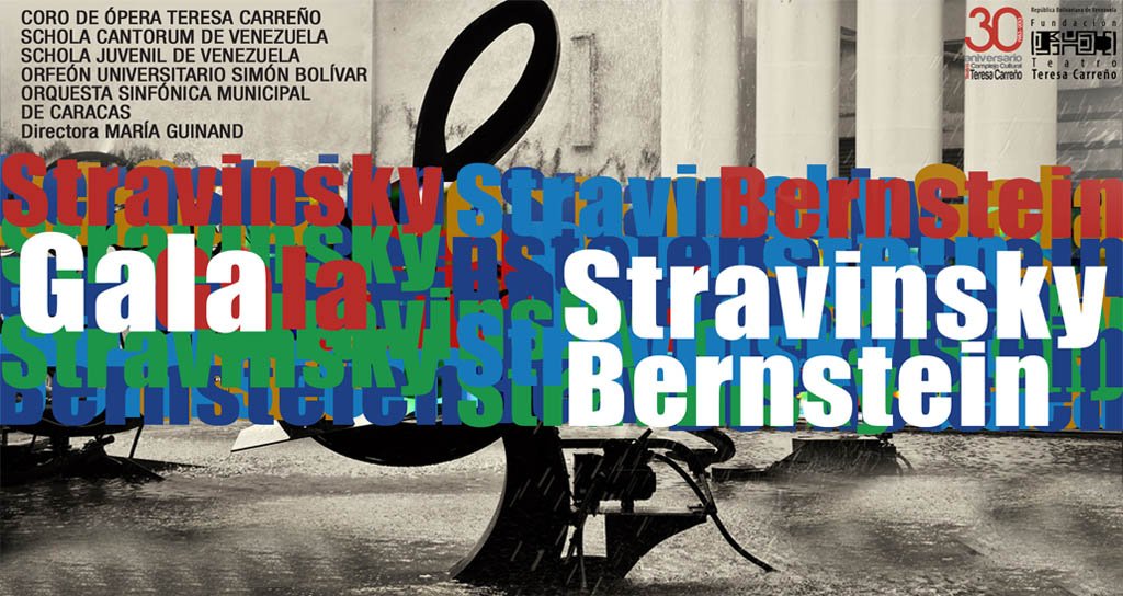 Stravinsky y Bernstein se encuentran en la Sala Ríos Reyna STRAVINSKY Y BERNSTEIN SE ENCUENTRAN EN LA SALA RÍOS REYNA
