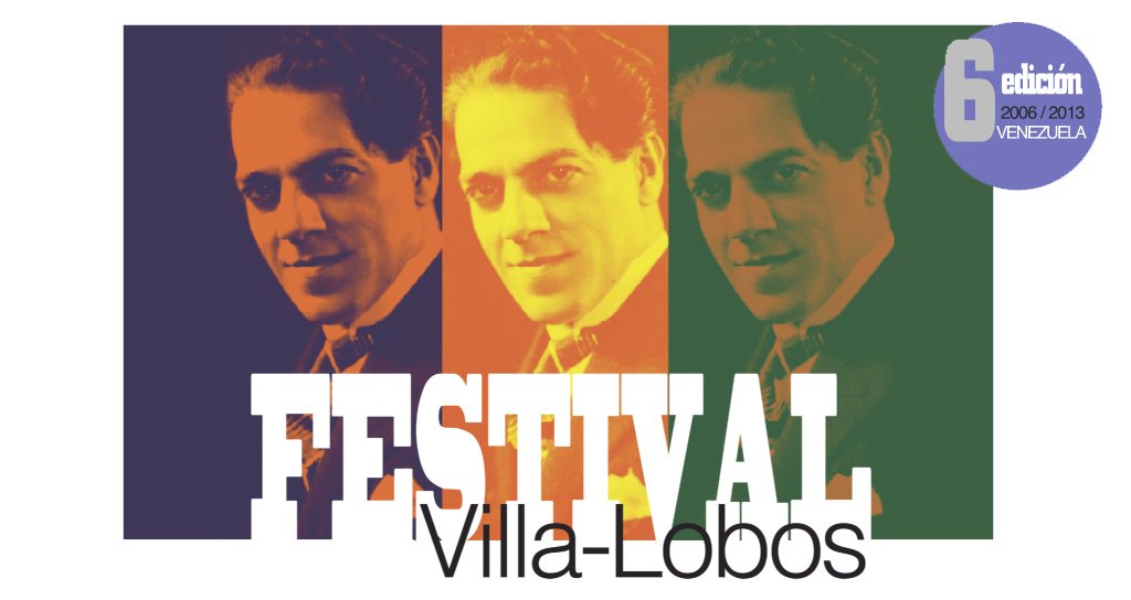 Festival Villa-Lobos en su 6ta edición Festival Villa-Lobos