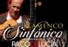 Flamenco Sinfónico en Homenaje a Paco de Lucía Flamenco Sinfónico en Homenaje a Paco de Lucía