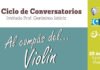 III Ciclo de Conversatorios “Al compás del violín” abordará la rutina diaria en el estudio de violín