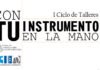 I Ciclo de Talleres al CID-FCVES, con tu instrumento en la mano