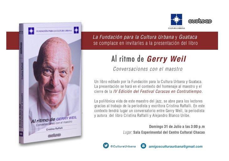 La vida y obra de Gerry Weil resonará este domingo 31 de julio en el Centro Cultural Chacao Gerry Weil