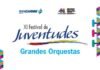 El XI Festival de Juventudes presenta Grandes Orquestas