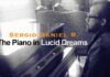 “El piano en los sueños lúcidos” , el piano con tres ojos que observa en la música de Sergio Daniel R.