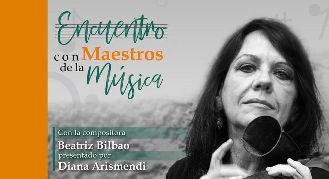 Encuentro con Maestros de la música: Beatriz Bilbao